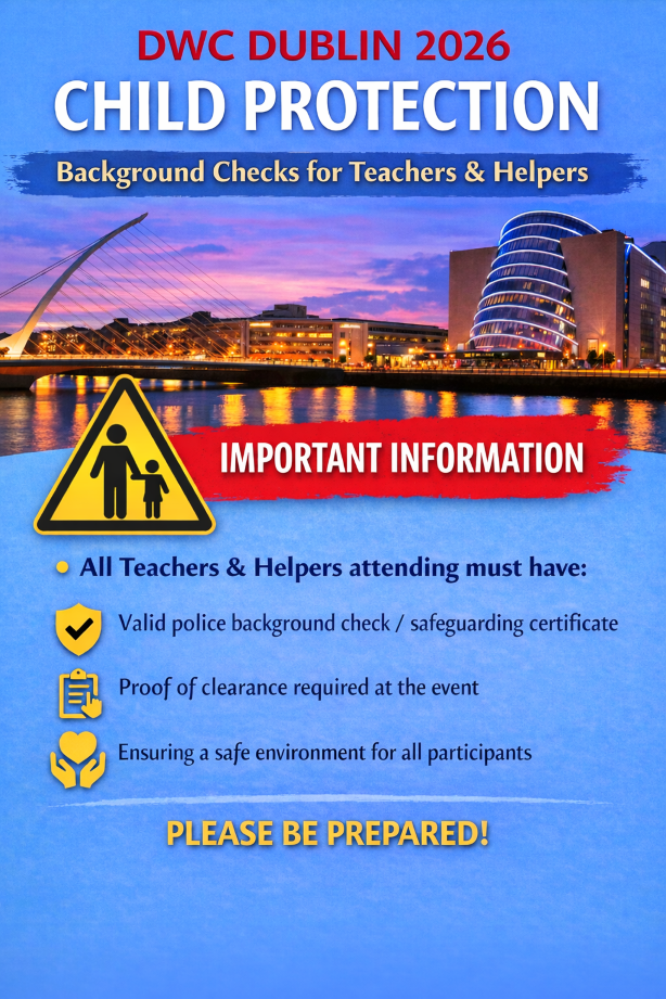 IMPORTANT! DWC Dublin 2026 Finals Child Protection - Background Clearance